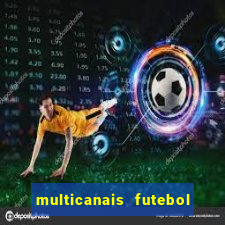 multicanais futebol ao vivo